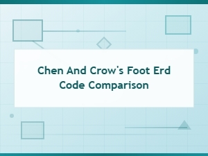 Chen vs Crow's Foot Erd Notation: Code Comparison Guide